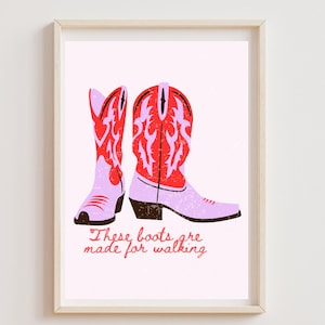 These Boots Are Made for Walking Poster | Cowboy Boots Poster | Cowboy Boots Print | Cowboy Wall Art | Digital Poster | Pink Wall Art | Red