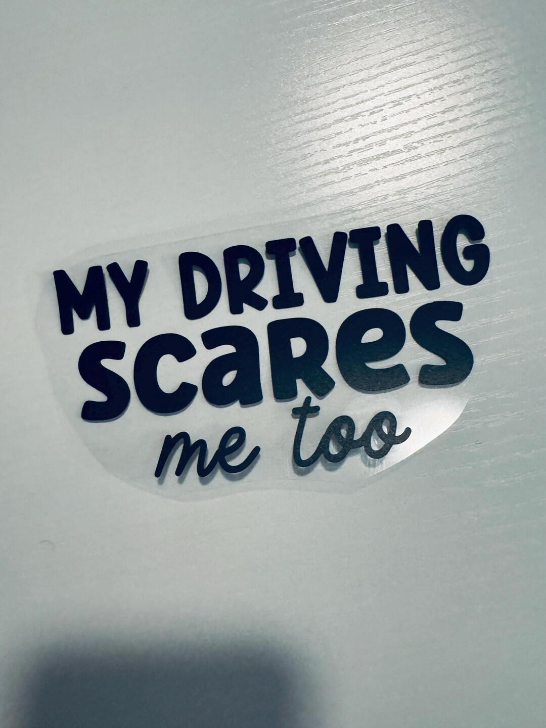 My Driving Scares Me Too | Bumper Sticker | 25+ Multiple Colors ...