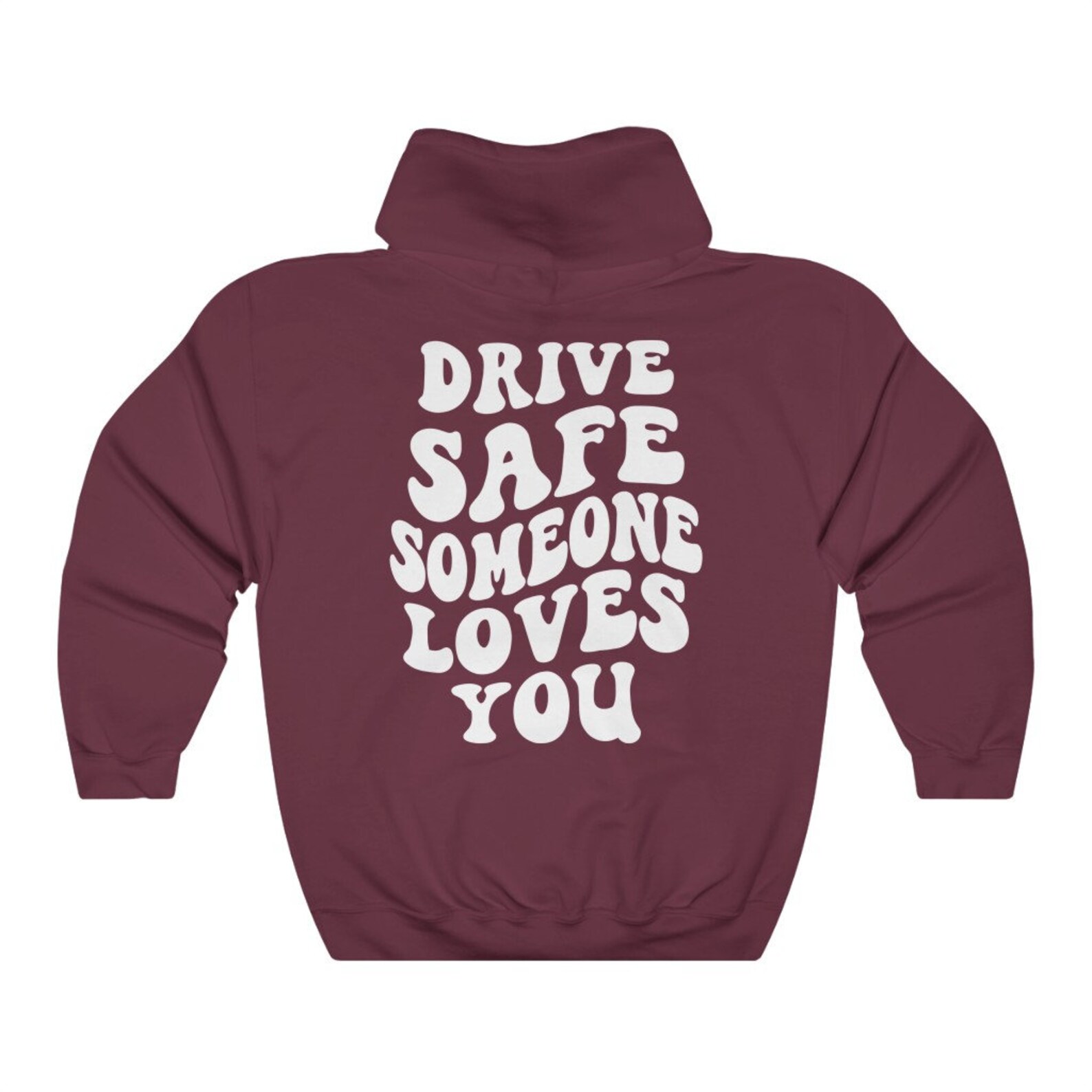 Drive Safe Someone Loves You Hoodie Trendy Hoodie Drive Safe - Etsy