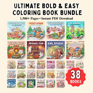 May include: A digital bundle of 38 coloring books titled Ultimate Bold & Easy Coloring Book Bundle, 1,500+ Pages Instant PDF Download. The image displays various book covers featuring colorful illustrations of animals, holiday scenes, and cozy indoor settings.