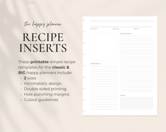May include: Printable recipe inserts for classic and big happy planners. These inserts feature a minimalist design, double-sided printing, hole punching margins, and cutout guidelines.