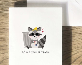 Trash Panda Card - Racoon Punny, Funny Cute Greeting, Birthday, Love, Valentine’s Day, Anniversary