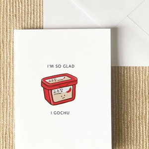 Gochujang Card - Asian Punny Funny Cute Greeting, Friendship, Valentine’s Day, Anniversary, Food & Drink, Birthday