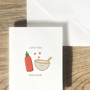 Pho Card - Asian Punny, Funny Cute Greeting, Love, Valentine’s Day, Anniversary, Wedding, Birthday, Food & Drink