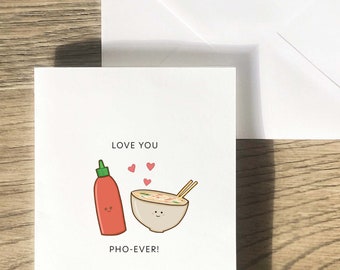 Pho Card - Asian Punny, Funny Cute Greeting, Love, Valentine’s Day, Anniversary, Wedding, Birthday, Food & Drink
