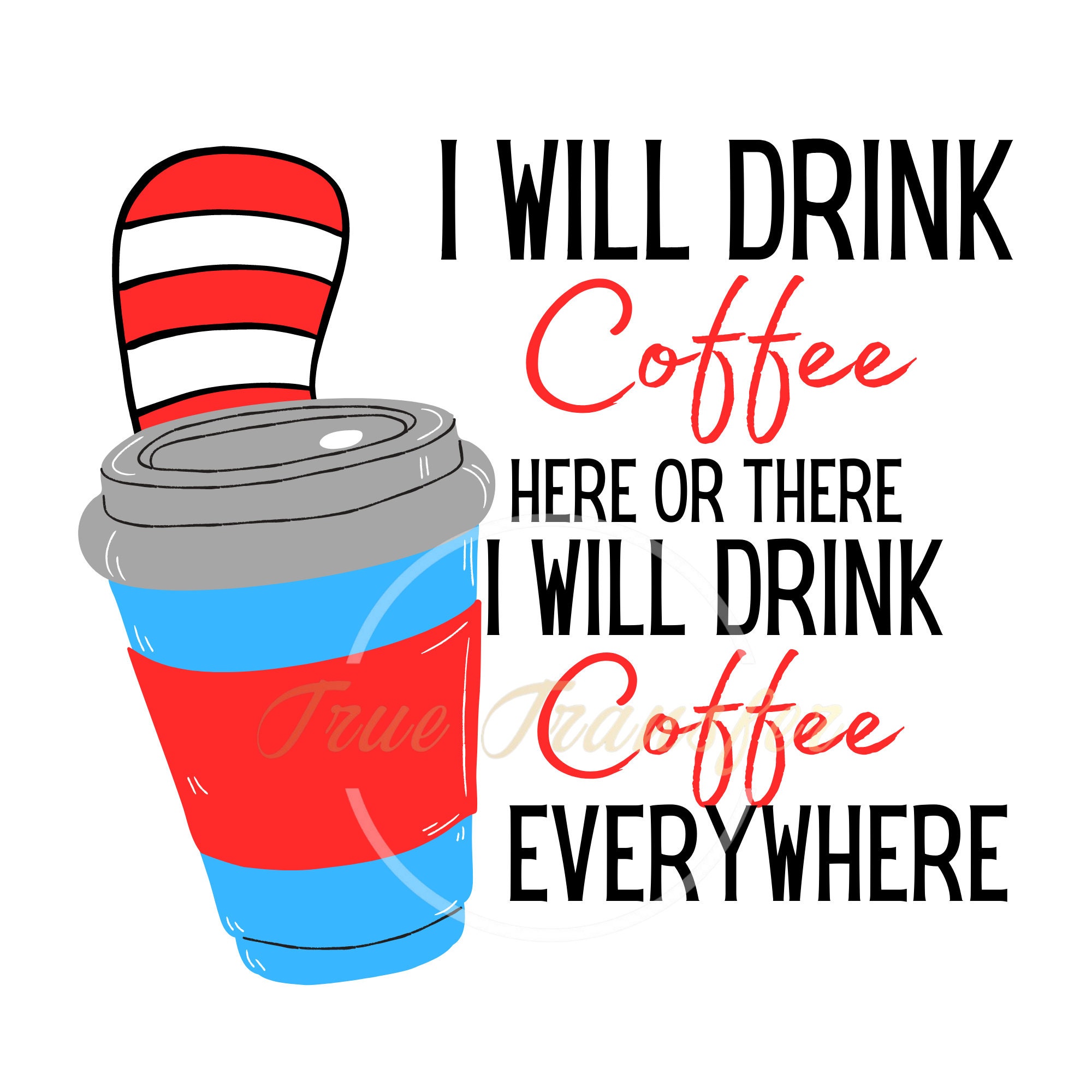 Dr Seuss Coffee Png Drink Coffee 