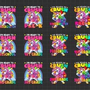 I&#39;m Ready To Crush Back To School Unicorn Bundle PNG, Unicorn Lovers Girls, First Day Of School, Png Files For Sublimation