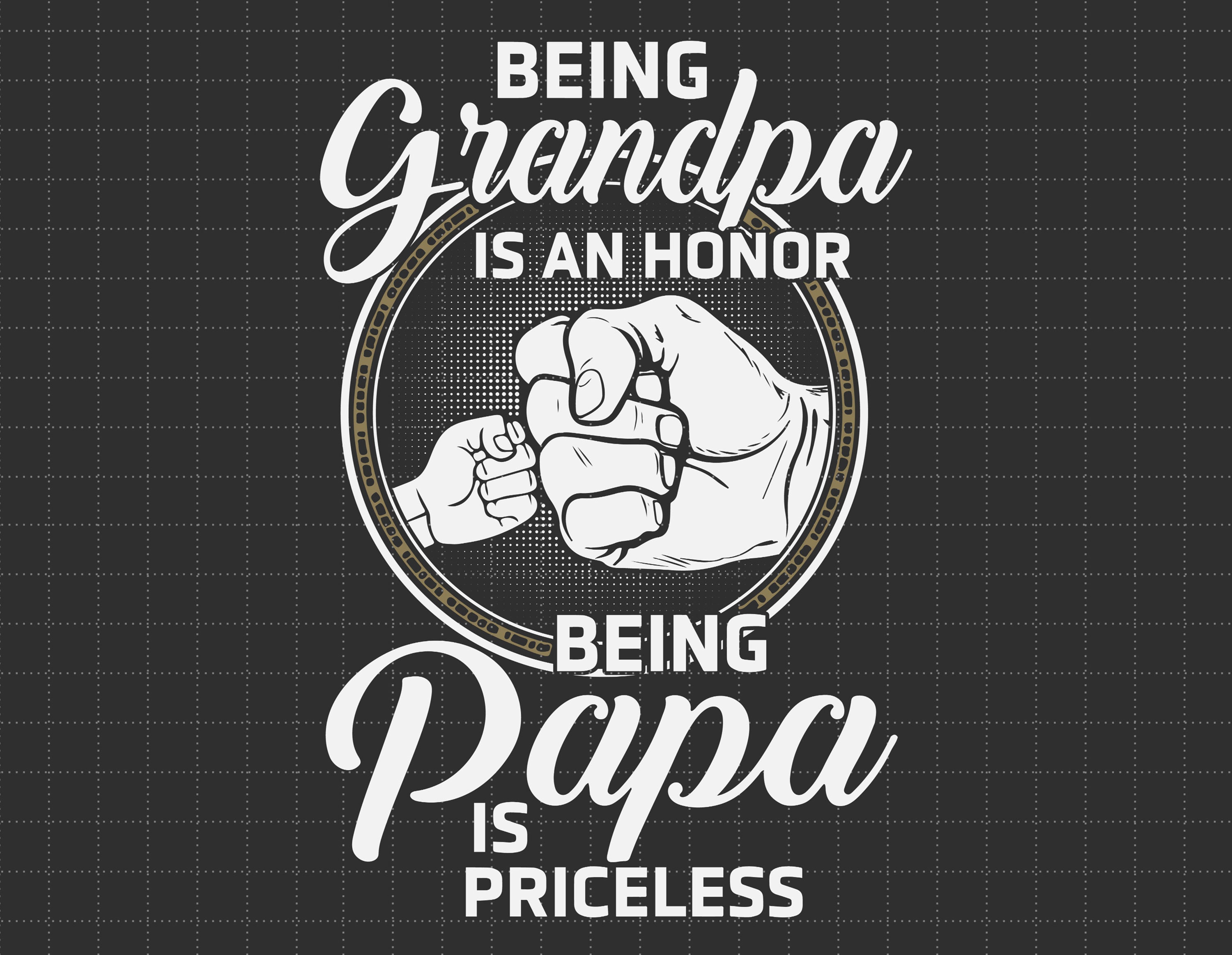 Being Grandpa Is An Honor Being Papa Is Priceless SVG, Father's Day SVG,  Grandpa And Papa SVG - Crella