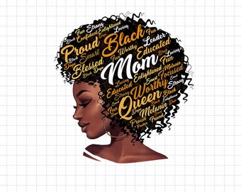 Happy Mother’s Day Black Mom Queen Afro African Png, Black Pride Png, Black History Month Png, BLM Png, African American Png, Melanin Png