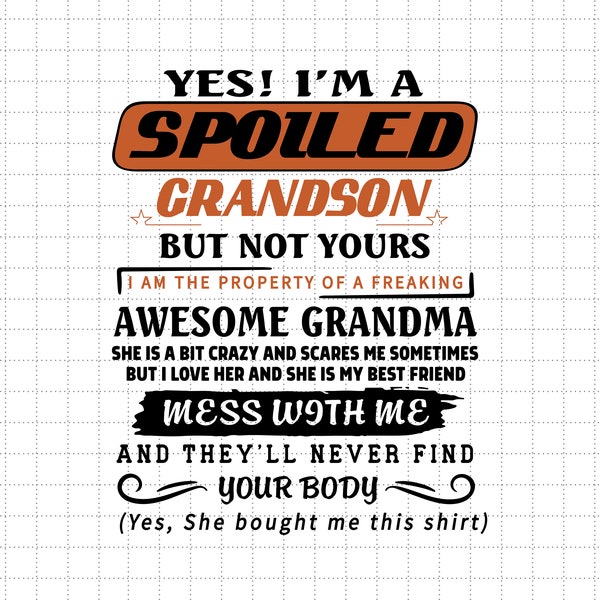 I'm A Spoiled Grandson Of A Crazy Grandma Svg, The Property Of A Freaking, Grandma And Grandson, Svg, Png Files For Cricut Sublimation