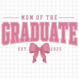 Sublimación de la mamá del graduado 2025, Graduado 2025 PNG, Graduación PNG, Lazo rosa coqueto para estudiantes de último año 2025 PNG