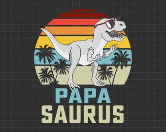 Papasaurus Svg, Dino Dad Svg, Father's Day Svg, Dad Life Svg, Dad Day Svg, Fatherhood Svg, Grandpa Dinosaur Svg