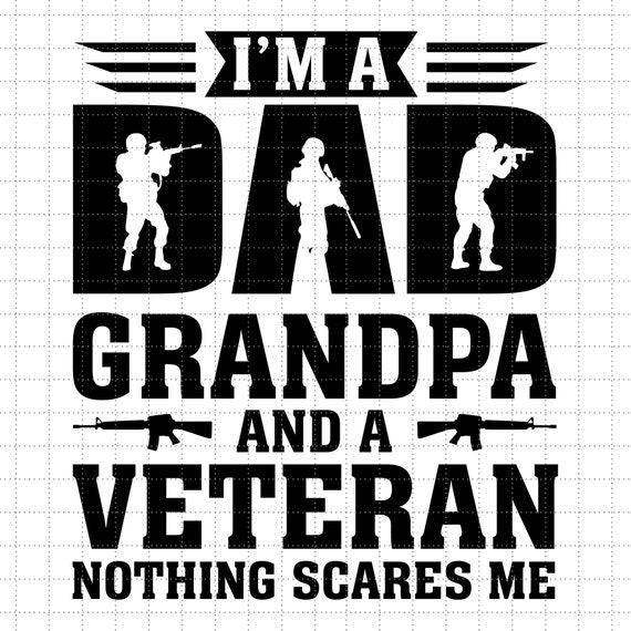 I'm A Dad Papa Veteran Nothing Scares Me Fathers Day T-Shirt I'm A Dad Papa Veteran Nothing Scares Me Fathers Day T-Shirt