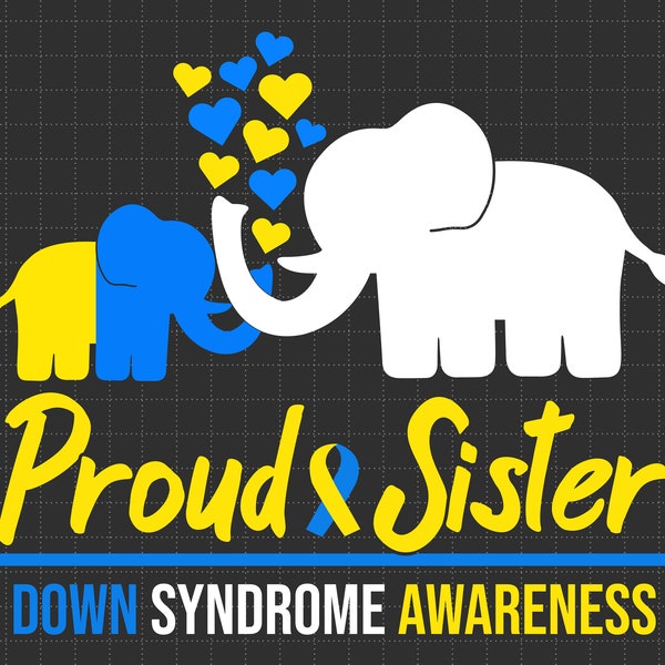 Down Syndrome Svg Png, Proud Sister World Down Syndrome Day Svg, Down Right Perfect Svg, Down Syndrome Awareness, Digital Download