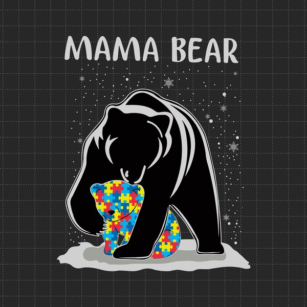 Autism Mama Bear Svg, Puzzle Piece Svg, Autism Support Svg, 2nd April Svg, Autism Awareness Svg, Proud Autism Svg