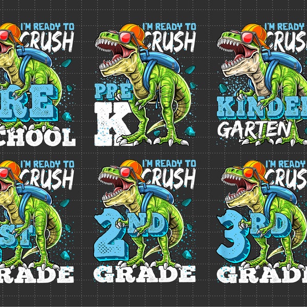 Ready To Crush School Dino PNG, Back To School PNG, Education, First Day Of School, Png Files For Sublimation, Only PNG