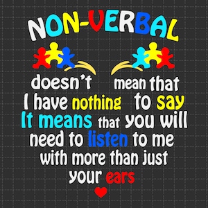 Não verbal não significa isso (SVG), peça de quebra-cabeça (SVG), apoio ao autismo (SVG), 2 de abril (SVG), conscientização sobre o autismo, autismo orgulhoso (SVG)