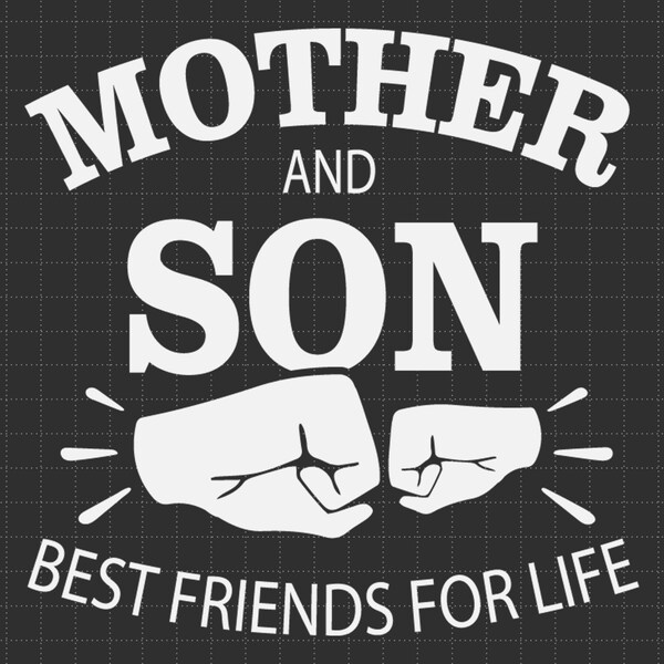 Mother And Son Best Friends For Life Svg, Moms Day Svg, Happy Mothers Day Svg, Motherhood Svg, Mom And Son Svg