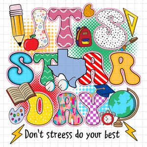 Es ist Star Day Don't Stress, tun Sie Ihr Bestes Png, Preppy Test Tag Png, Testtag Png Sublimation, Zustandsprüfung Png, Testkoordinater Png