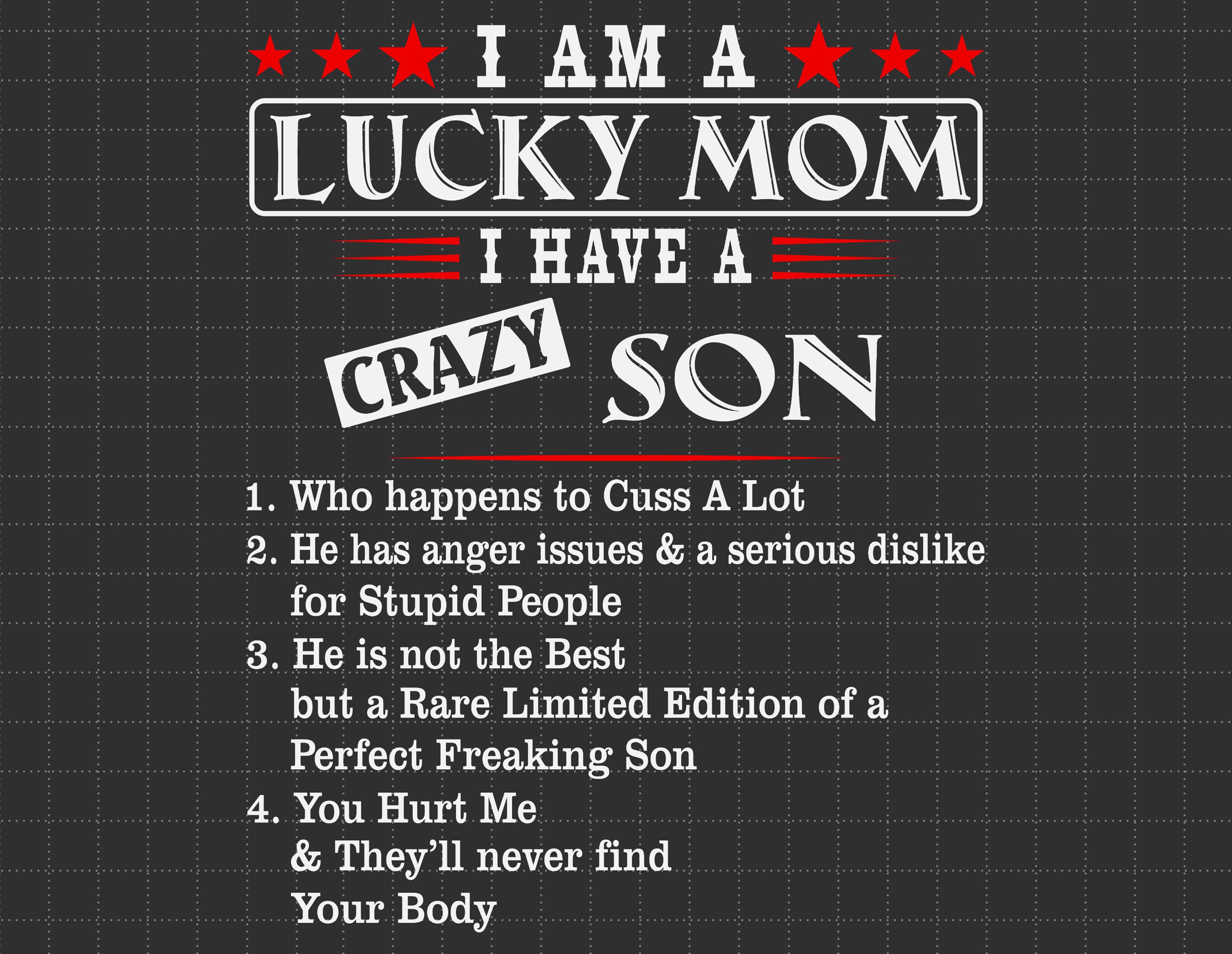 I Am A Lucky Mom I Have A Crazy Son Mug, Mothers Day Present Ideas