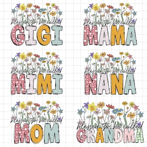 Gesegnet, genannt zu werden Oma Png-Bundle, Blumenmama Png, Muttertag Png, Mama Png, Mimi Nana Gigi Oma Png, Png für Oma T-Shirt