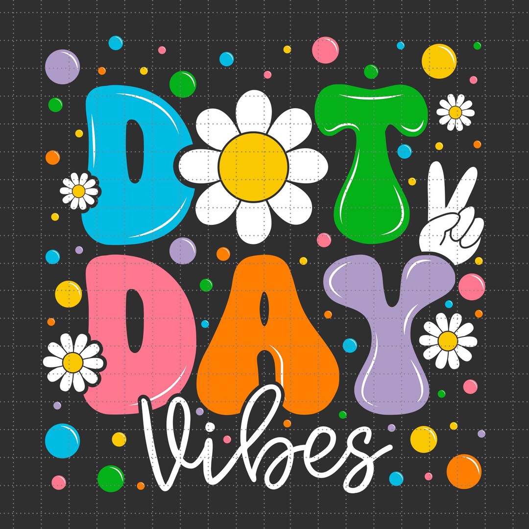 Dot Day Svg Png, Make Your Mark Svg, Happy Dot Day Svg, Creativity Svg ...