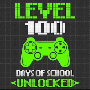 100. Schultag Videospiel Gamer svg, Level 100 Tage entsperrt svg, Gamer Lehrer svg, Lehrer Apprekation svg, Videospiel-Regler svg