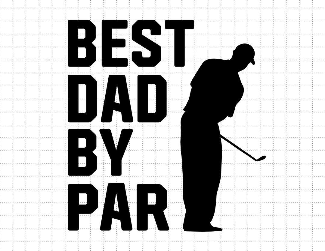 Best Papa by Par Svg, Grandpa Golf Gift, Fathers Day Svg, Papa Gift ...