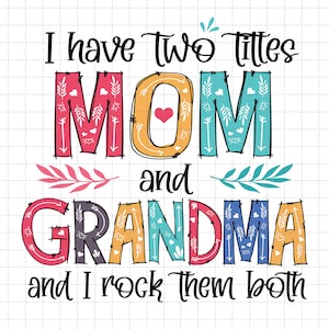 J'ai deux titres pour maman et grand-mère, et je les berce tous les deux, Svg, fête des mamans, joyeuse fête des mères, Svg maternité