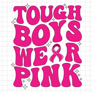 Stoere jongens dragen roze Cool Pink Breast Cancer Awareness Svg Png, Pink Ribbon, Warrior Breast Cancer, Fight Cancer Svg