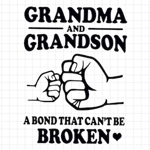 Grand-mère et petit-fils un lien qui peut être brisé Svg, Svg de coup de poing, Svg drôle de grand-mère, Svg de bonne fête des mères, Svg de grand-mère, cadeau pour elle