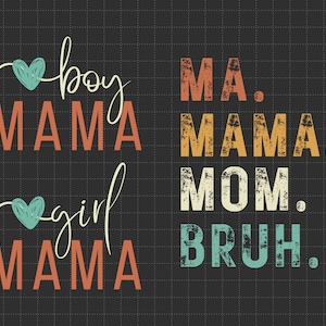 Ma Mama Mom Bruh Mommy And Me Funny Svg, Happy Mother Day, Mother's Day Svg, Mommy Svg, Mom Life Svg, Motherhood Svg