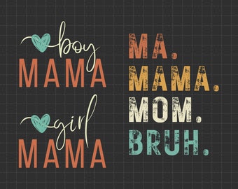 Ma Mama Mom Bruh Mommy And Me Funny Svg, Happy Mother Day, Mother&#39;s Day Svg, Mommy Svg, Mom Life Svg, Motherhood Svg