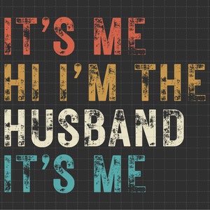 Marido vintage, Soy el marido, Soy yo Svg, Regalo retro del Día del Padre, Marido Swiftie Svg, Antihéroe, Regalo para el marido, Papá Svg