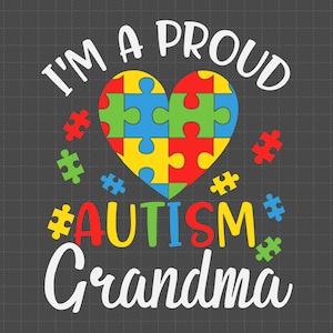 Tenho orgulho de ser uma avó autista (SVG), peça de quebra-cabeça (SVG), apoio ao autismo, 2 de abril (SVG), conscientização sobre o autismo (SVG), seja gentil (SVG)