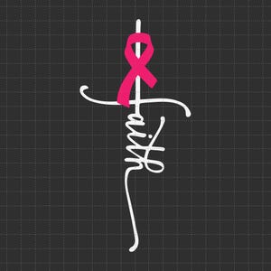 Glaube Brustkrebs Bewusstsein svg Png, Brustkrebs Krieger, Pink Ribbon svg, Kampf Krebs svg, svg, Png-Dateien für Cricut Sublimation