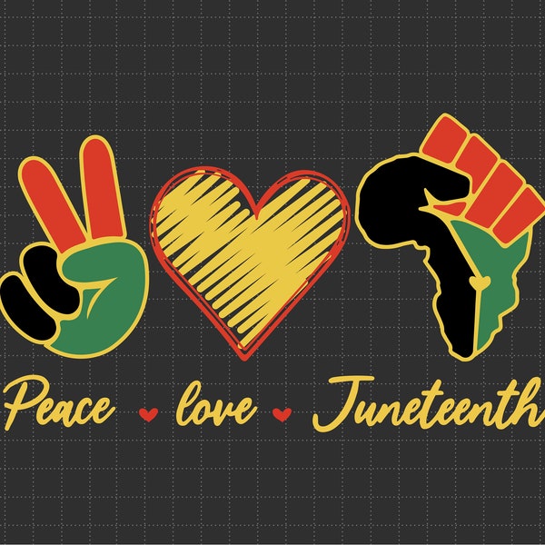 Peace Love Juneteenth 1865 Svg, Juneteenth 19, Freedom Day, BLM Svg,  Africa Svg, Black History Svg, Black Pride Svg, African American Svg