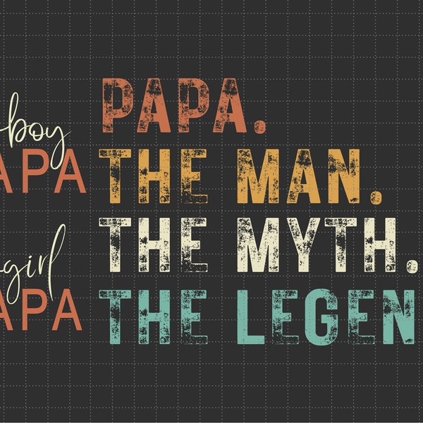 Papa The Man The Myth The Legend Papa And Me Funny Svg, Happy Father Day, Father's Day Svg, Daddy Svg, Dad Life Svg, Fatherhood Svg