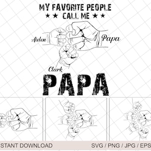 Mis personas favoritas me llaman papá (Svg), set personalizado de choque de puños para el Día del Padre, mano de papá (Svg), choque de puños para bebé, niño, abuelo (Svg)