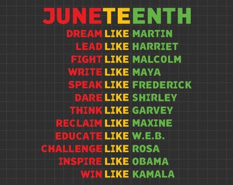 Juneteenth Dream Like Leaders Black Men Women Svg, Juneteenth 1865 Svg,  Africa Svg, Black History Svg, Black Pride Svg, Free-ish 1865