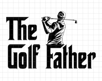 The Golf Father Svg, Golfing Svg, The Golf Dad Svg, Best Dad Svg, Father's Day Svg. Fatherhood Svg