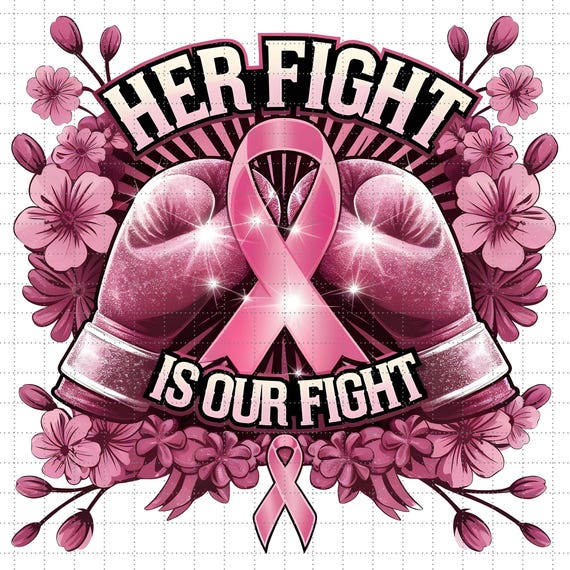 Her Fight Is Our Fight Png, Pink Ribbon Png, Warrior Breast Cancer Png, Cancer Survivor, Fight Cancer Png, Png Files For Sublimation