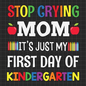 Hör auf zu weinen, Mama, es ist nur mein erster Tag im Kindergarten