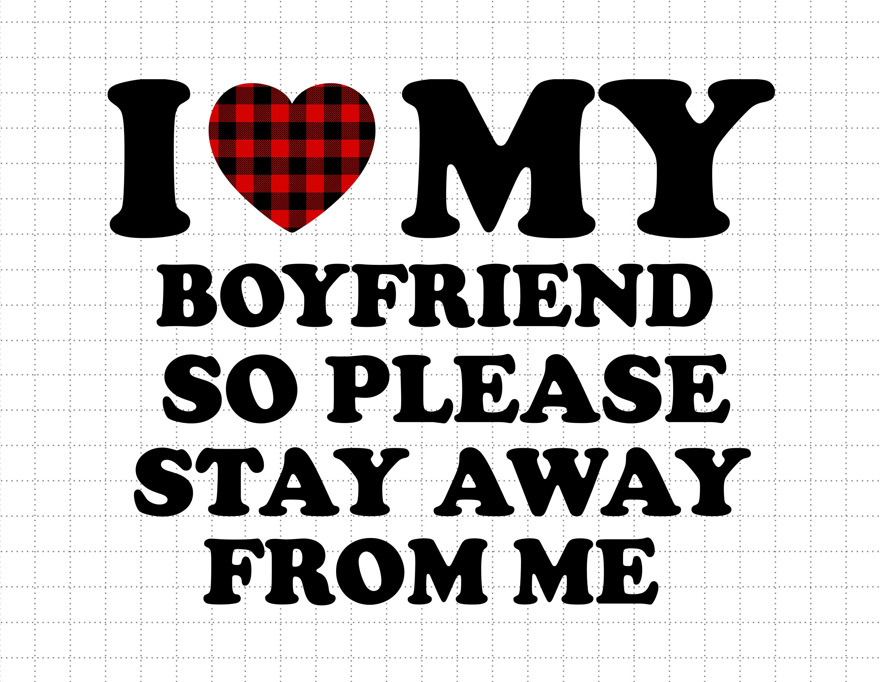 I Love My Boyfriend So Much