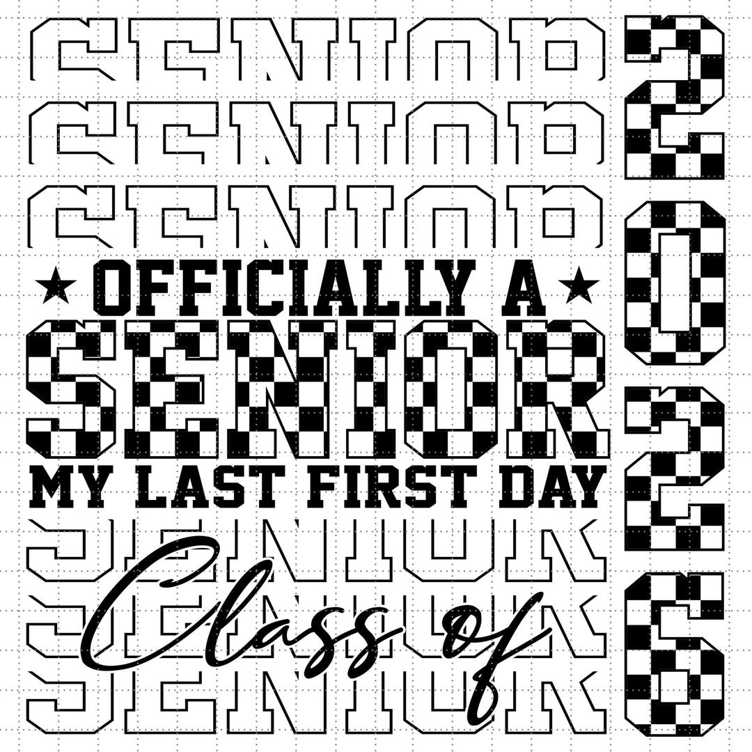 Officially A Senior My Last First Day Png, Class of 2026 Png, Retro ...