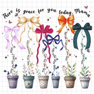 Es gibt Gnade für Sie heute Mama PNG, Inspirational Motherhood Coquette Bögen Png, Aquarell Mama Affirmation, Boho Mom Mentale Gesundheit Png