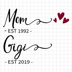 Aangepaste datum moeder Gigi Svg, grootmoeder Svg, Happy Mother Day, Moederdag Svg, Mommy Svg, Mom Life Svg, moederschap Svg