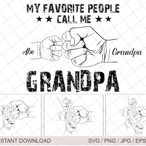 Mes personnes préférées m'appellent grand-père Svg, ensemble personnalisé fête des pères poing bosse, grand-père main Svg, bébé bambin enfant grand-père poing Svg