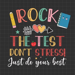 Rock The Test Testing Day Don't Stress, motivierender Lehrer Schüler SVG, Testing Squad SVG, Lehrer Leben Design, motivierende Design, lustiges Design, lustiges Design