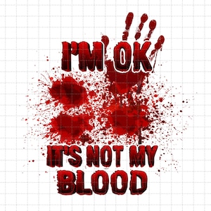 Estou bem, não é meu sangue PNG, PNG de terror assustador, crimes reais, assassinatos, respingos de sangue e impressões de mãos